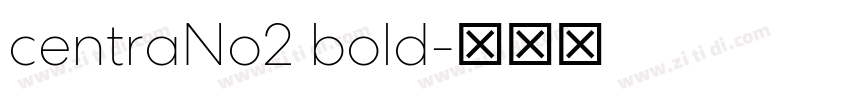 centraNo2 bold字体转换